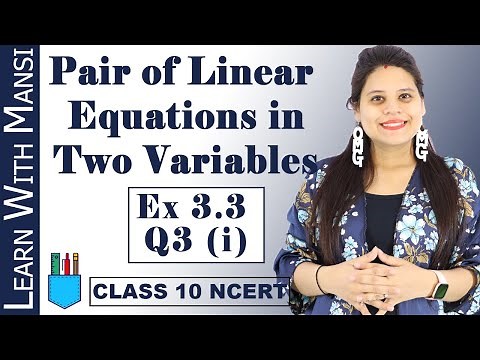 Class 10 Maths | Chapter 3 | Exercise 3.3 Q3 i | Pair Of Linear Equations in Two Variables | NCERT