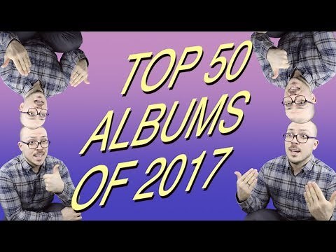 Top 50 Albums of 2017