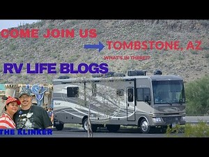 EXPLORING TOMBSTONE ARIZONA | RV LIFE THE KLINKER