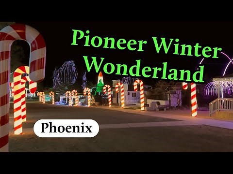 Pioneer Winter Wonderland, a NEW Christmas Experience in Phoenix, Arizona!