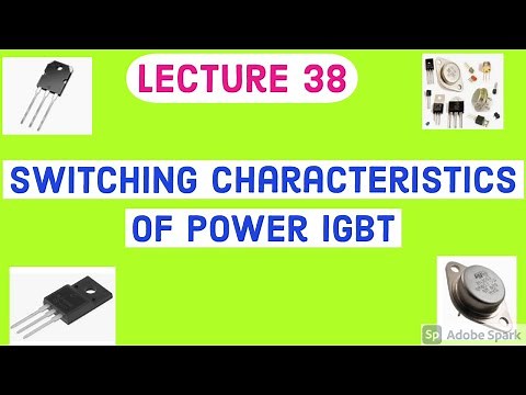 Switching Characteristics of Power IGBT Power Electronics Lecture Series Simplified EEE Studies| PE