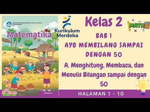 Kurikulum Merdeka Kelas 2 Matematika Bab 1 | A. Ayo Membilang Sampai Dengan 50 | Halaman 1 - 10