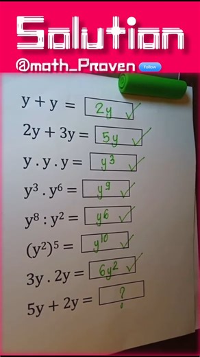 Math_proven on Instagram: "Build your algebra from zero – super easy steps! 🚀 Start simple: y + y = 2y ✓ 2y + 3y = 5y ✓ y · y · y = y³ ✓ y³ · y⁶ = y⁹ ✓ y⁸ ÷ y² = y⁶ ✓ (y²)⁵ = y¹⁰ ✓ 3y · 2y = 6y² ✓ Now your turn: 5y + 2y = ? Comment the answer below! 👇 Drop '7y' if correct or '✅' if this helped you understand like terms & exponents. Great for algebra basics, combining like terms, exponent rules for variables, and beginner math. Follow @math_Proven for daily algebra building blocks, quick tricks