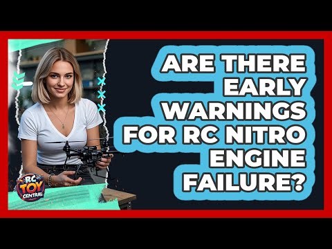 Are There Early Warnings For RC Nitro Engine Failure? - RC Toy Central