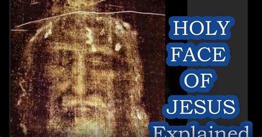 Holy Face of Jesus Explained and 3 Powerful Prayers - Feast Day on Shrove Tuesday (Mardi Gras) - with Novena and Promises to Share!