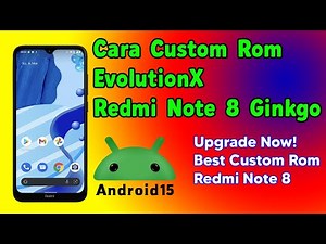 How to Install EvolutionX Android 15 Custom ROM on Redmi Note 8 (Ginkgo) Without PC | Stable & Fast