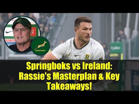 Springboks vs Ireland: Rassie's Masterplan & Key Takeaways!