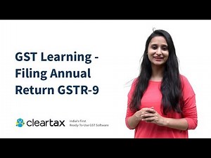 GST Learning - Filing Annual Return GSTR-9