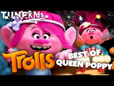 The Best Queen Poppy (Anna Kendrick) Songs In The Trolls Movies! | TUNE: Kids