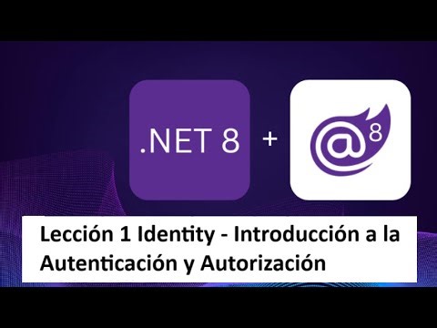 Aprende Blazor (Identity) - Lección 1 - Introducción a la Autenticación y Autorización con Blazor
