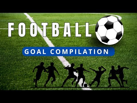 Football Highlights | Goal Compilation
