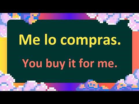 Master Spanish Pronouns Fast: 300+ Most Essential “Me Lo / Te Lo / Nos Lo / Se Lo” Practice Phrases!