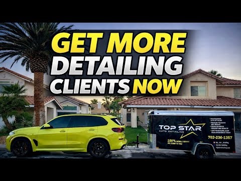 How to get more Clients in your Mobile Detailing Business - TOPSTAR DETAILING