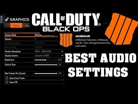BEST AUDIO SETTINGS BLACK OPS 4 MULTIPLAYER/BLACKOUT (FOOTSTEP AUDIO)