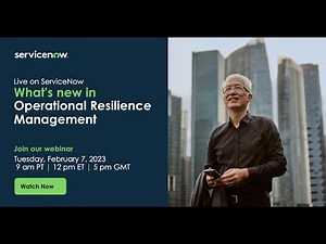 What’s new in Operational Resilience Management