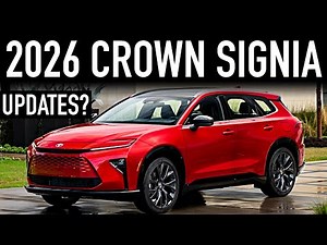 2026 Toyota Crown Signia.. What's New?