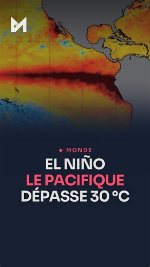 El Niño 2026 : Pacifique au‑dessus de 30°C — quelles conséquences ?