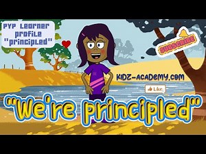 "We're Principled" PYP Learner Profile Songs