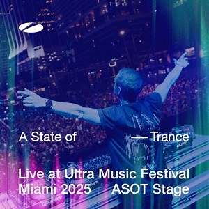 Armin van Buuren @ ASOT Stage, Worldwide Stage, Ultra Music Festival Miami, United States 2025-03-28