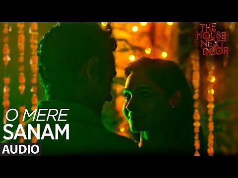 O MERE SANAM (Full Audio) | Benny Dayal | The House Next Door