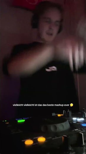 wer feiert das mashup auch so wie ich? 😍 #vielleichtvielleicht