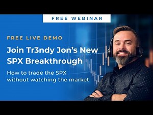 [FREE WEBINAR] Tr3ndy Jon’s New SPX Breakthrough