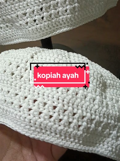kopiah ayah dan anak.. tq pada yg order😍#tinasalinacrochet #crochet #begkaithandmade🥰 #begkaitmalaysia #kopiah