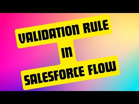 How to add Validation Rule in Flow | Using Validation Rules in Salesforce Flow