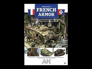 A MichToy Flip Thru of the Book French Armor A Guide to Painting and Weathering Techniques From AK