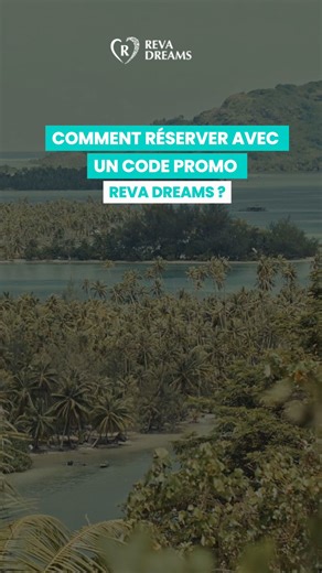 💡 Comment réserver avec un CODE PROMO ? 📣 PROMO BASSE SAISON 2026 😍 Jusqu’à 25 % de remise pour s’évader vers 5 destinations de rêve… ✅️ #TAHITI ✅️ #MOOREA ✅️ #HUAHINE ✅️ #BORABORA ✅️ #FAKARAVA #vacances #revadreams #frenchpolynesia #tuto | REVA Dreams Location saisonniere et de vacances