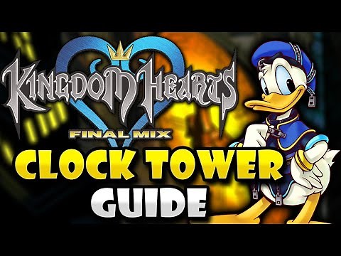 Kingdom Hearts Final Mix: Clock Tower Guide