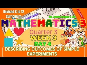 Grade 3 Math Q3 W3 D4 | Describing Outcomes of Simple Experiments | Revised K-12 MATATAG