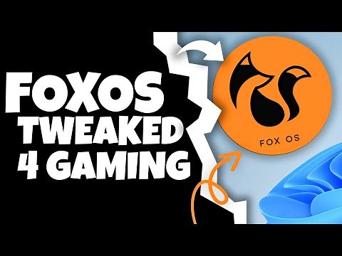 FoxOS W11 Tweaked! 🦊