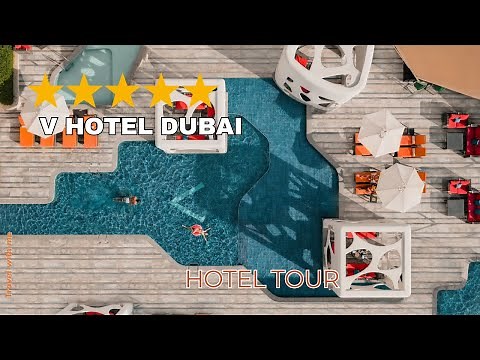 5* V Hotel Dubai Review | Modern Luxury in Al Habtoor City