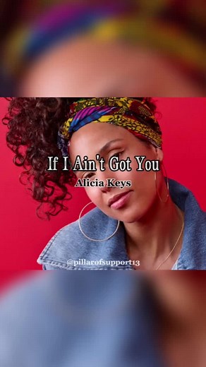 Alicia Keys - If I Ain't Got You (Full Lyrics)