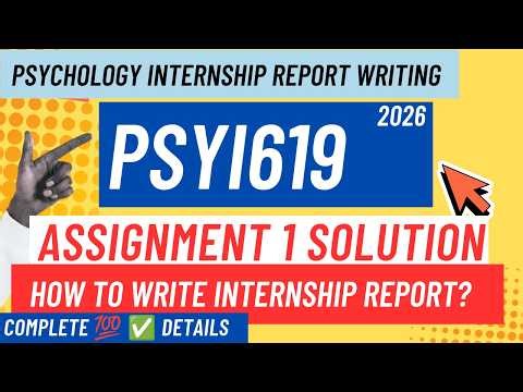 Psyi619 Assignment 1 Spring 2026 | Psychology internship Report solution | psyi619 Assignment 1