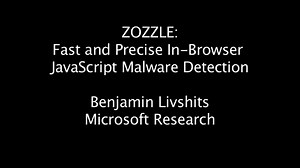 {ZOZZLE}: Fast and Precise {In-Browser} {JavaScript} Malware Detection