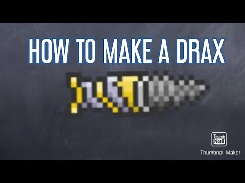 how to make a drax in Terraria
