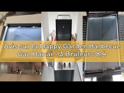 Avis sur la Happy Garden Barbecue Gaz Hawaï - 3 Brûleurs 8,4 kW Butane/Propane - 2 Tablettes