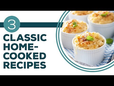 Full Episode Fridays: Remember the Classics - 3 Classic Home-Cooked Recipes