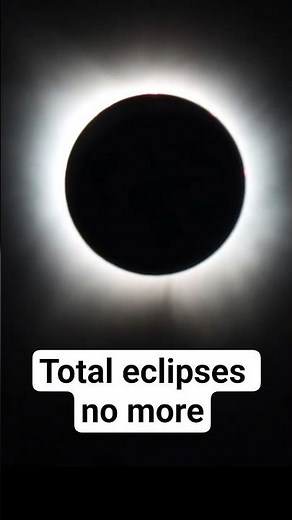 We Live in the Last Era of Total Solar Eclipses 🌑 #science #facts #solareclipse