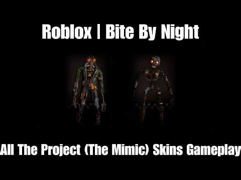 Roblox | Bite By Night | All The Project (The Mimic) Skins Gameplay