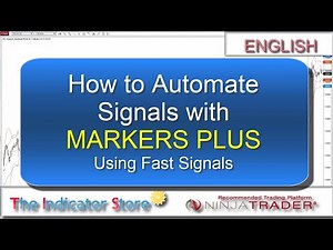 How to Automate Entries with Fast Signals with Markers Plus for NinjaTrader 8