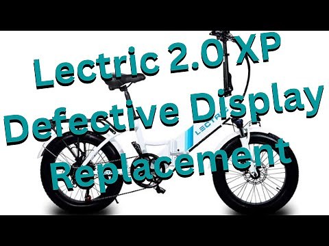 Lectric Defective Display Replace