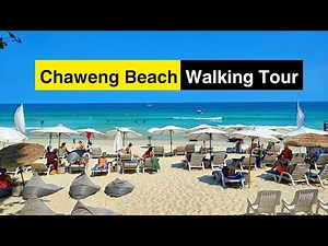 CHAWENG Beach Walking Tour Koh Samui Thailand