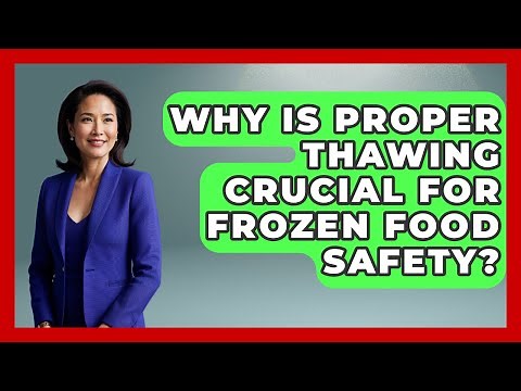 Why Is Proper Thawing Crucial For Frozen Food Safety? - Food Safety Kitchen