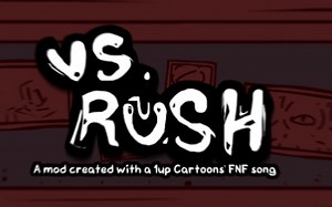 FNF 优质模组 VS RUSH