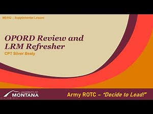 OPORD and LRM Refresh - MSL102 Supplemental Lesson - ROTC