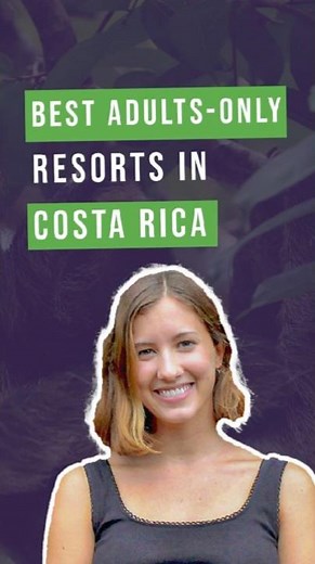 Best Adults-Only Resorts in Costa Rica
