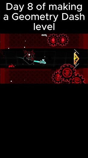 Day 8 of making a Geometry Dash level #geometrydash